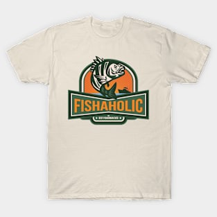 Fishaholic - The Best Fisherman Ever T-Shirt